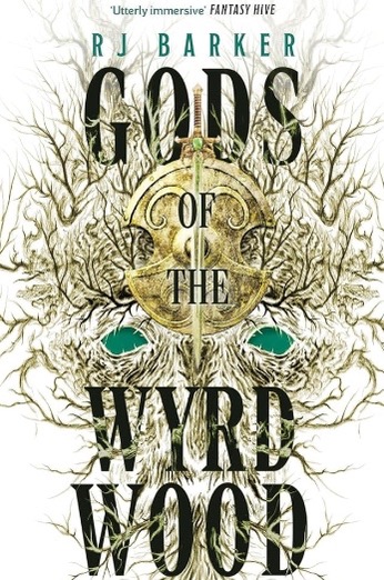 Cover of RJ Barker's book "Gods of the Wyrd Wood".
